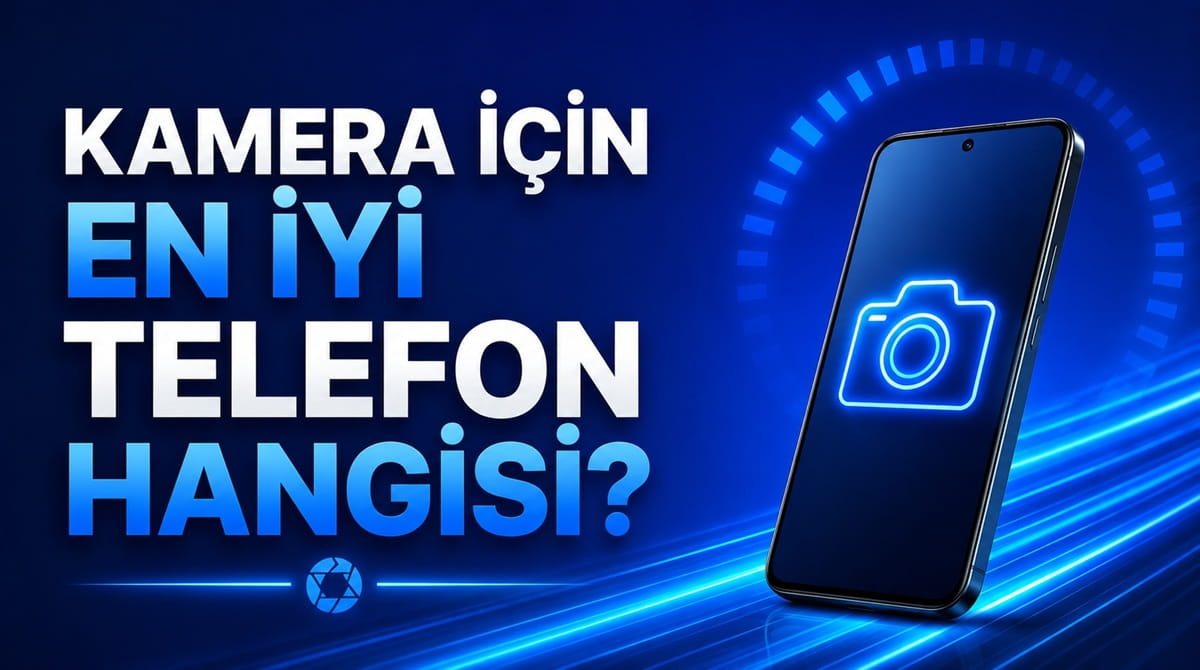 Kamera için en iyi telefon hangisi?