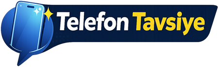 Telefon Tavsiyeleri